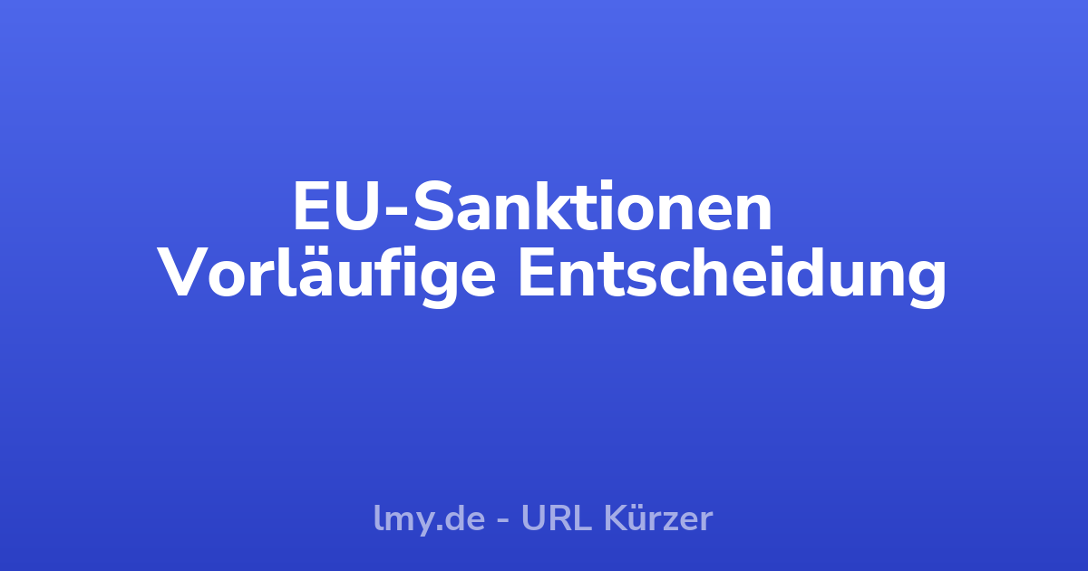 EU-Sanktionen gegen Russland vorerst nicht verlängert
