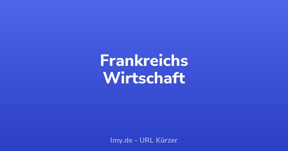 EZB-Stimme: Sorge um Frankreichs Wirtschaft