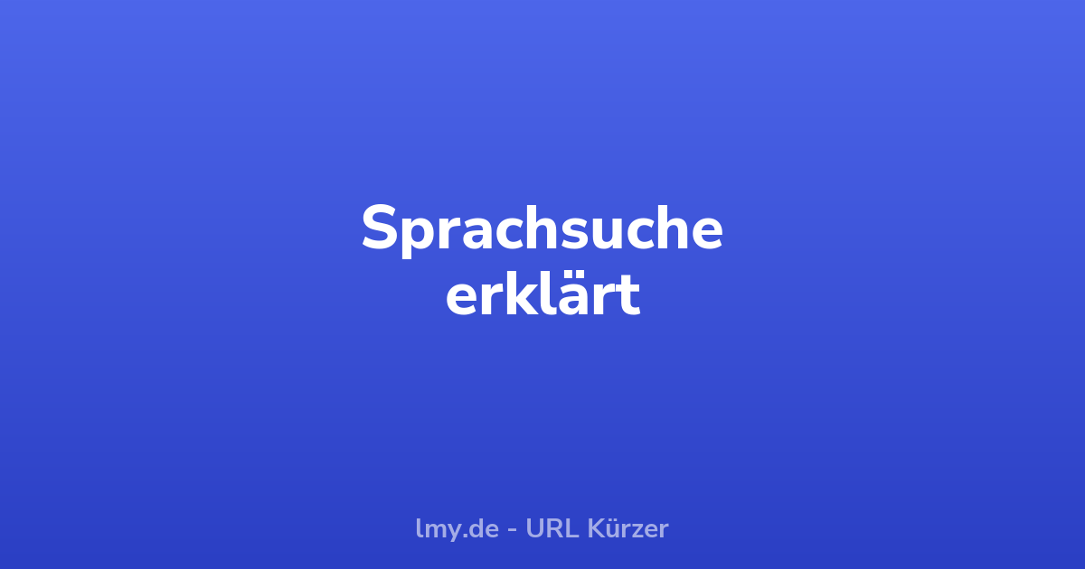 Sprachsuche: Warum „in meiner Nähe“ immer öfter gesprochen wird